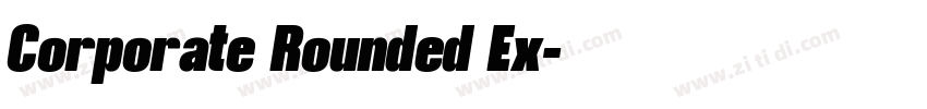 Corporate Rounded Ex字体转换